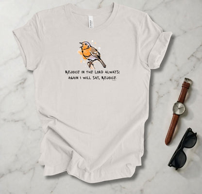 Rejoice In The Lord Always T Shirt