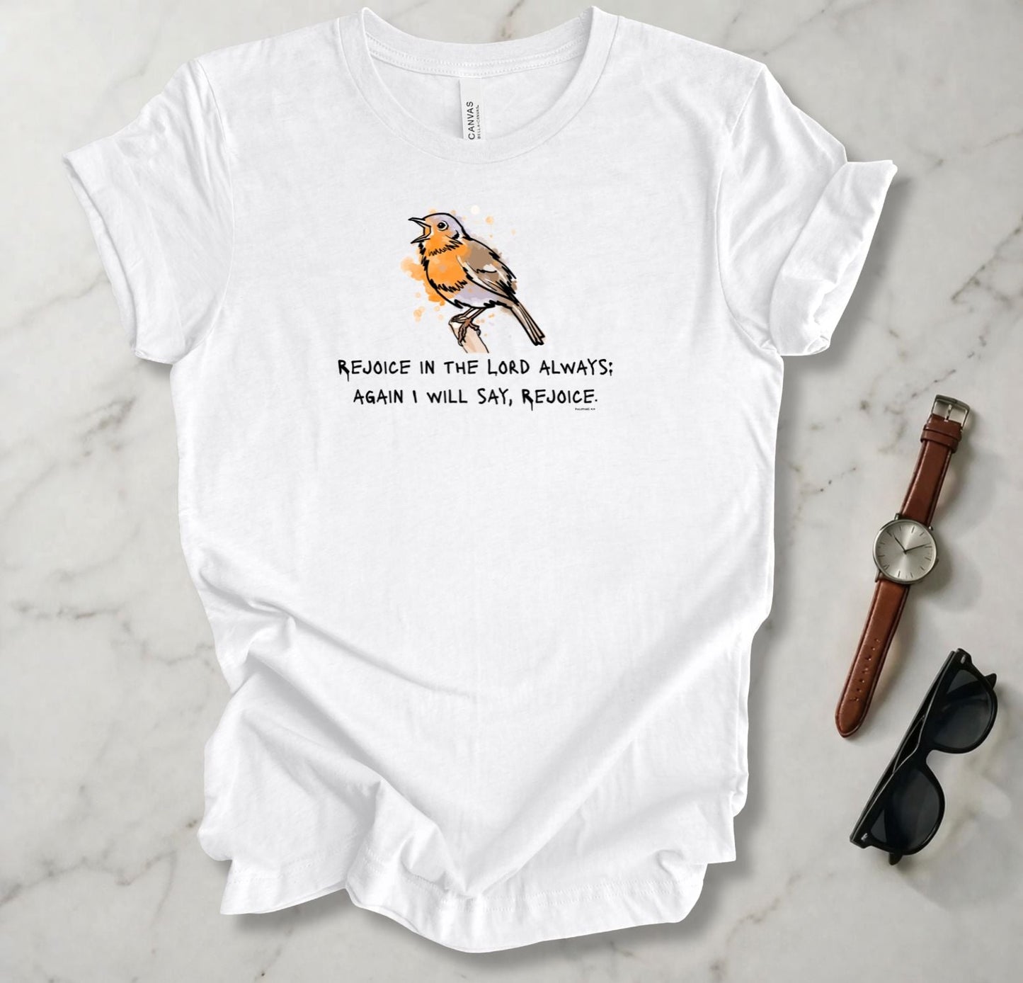 Rejoice In The Lord Always T Shirt