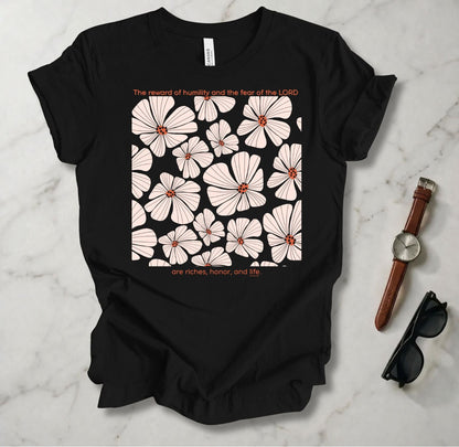 Riches, Honor, And Life T Shirt