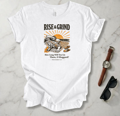 Rise And Grind T Shirt