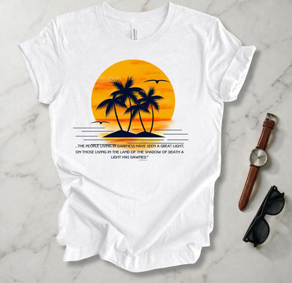 Seen A Great Light T Shirt