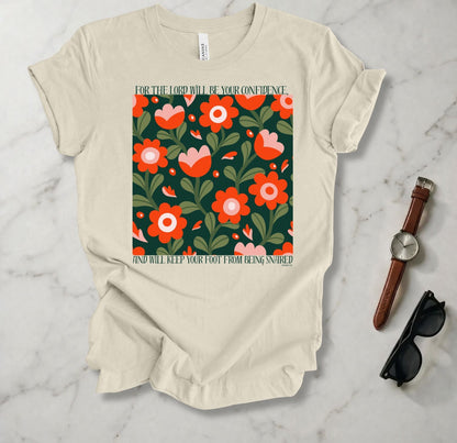 The Lord Will Be Your Confidence T Shirt