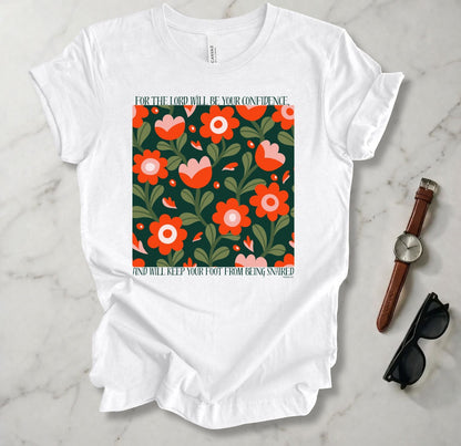 The Lord Will Be Your Confidence T Shirt