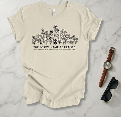The Lord's Name Be Praised T Shirt