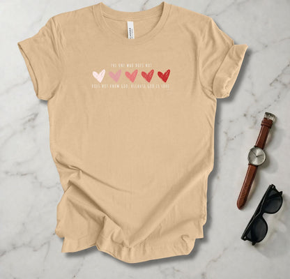 The One Who Does Not Love T Shirt