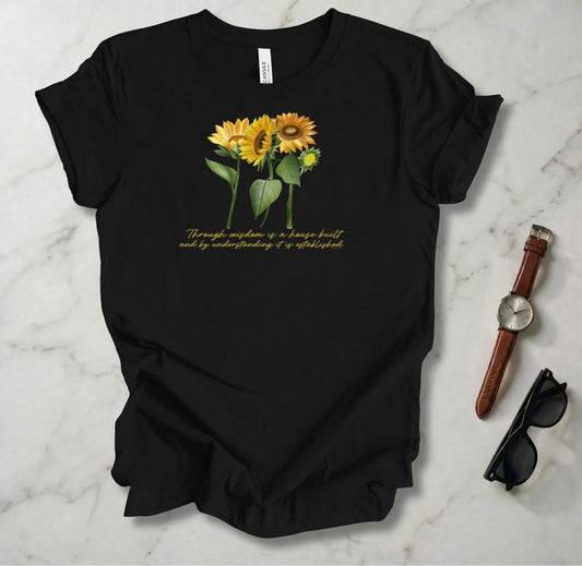 Through Wisdom Is A House Built T Shirt