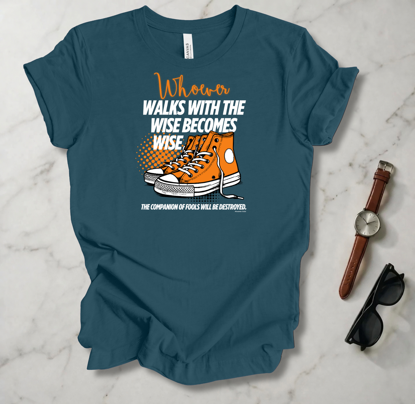 Walk With The Wise T Shirt