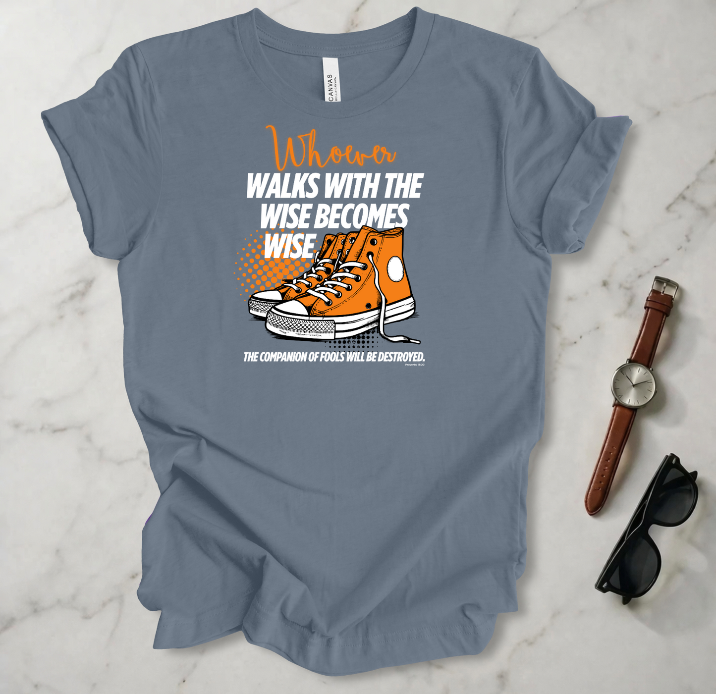 Walk With The Wise T Shirt