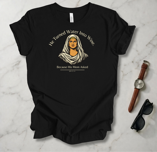 Water Into Wine T Shirt