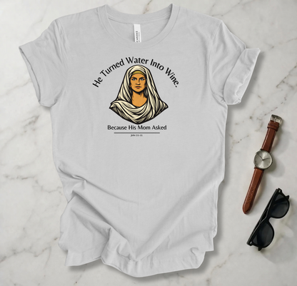 Water Into Wine T Shirt