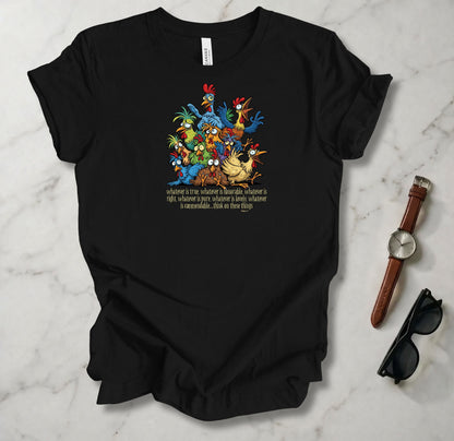 Whatever Is True T Shirt