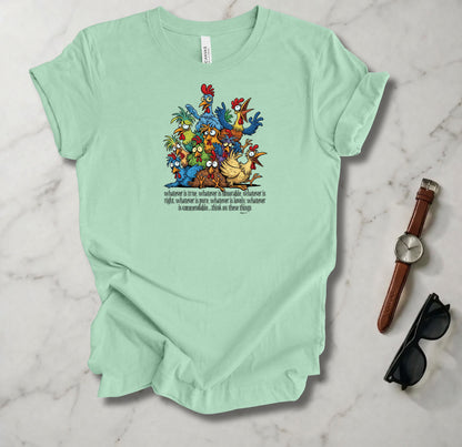 Whatever Is True T Shirt