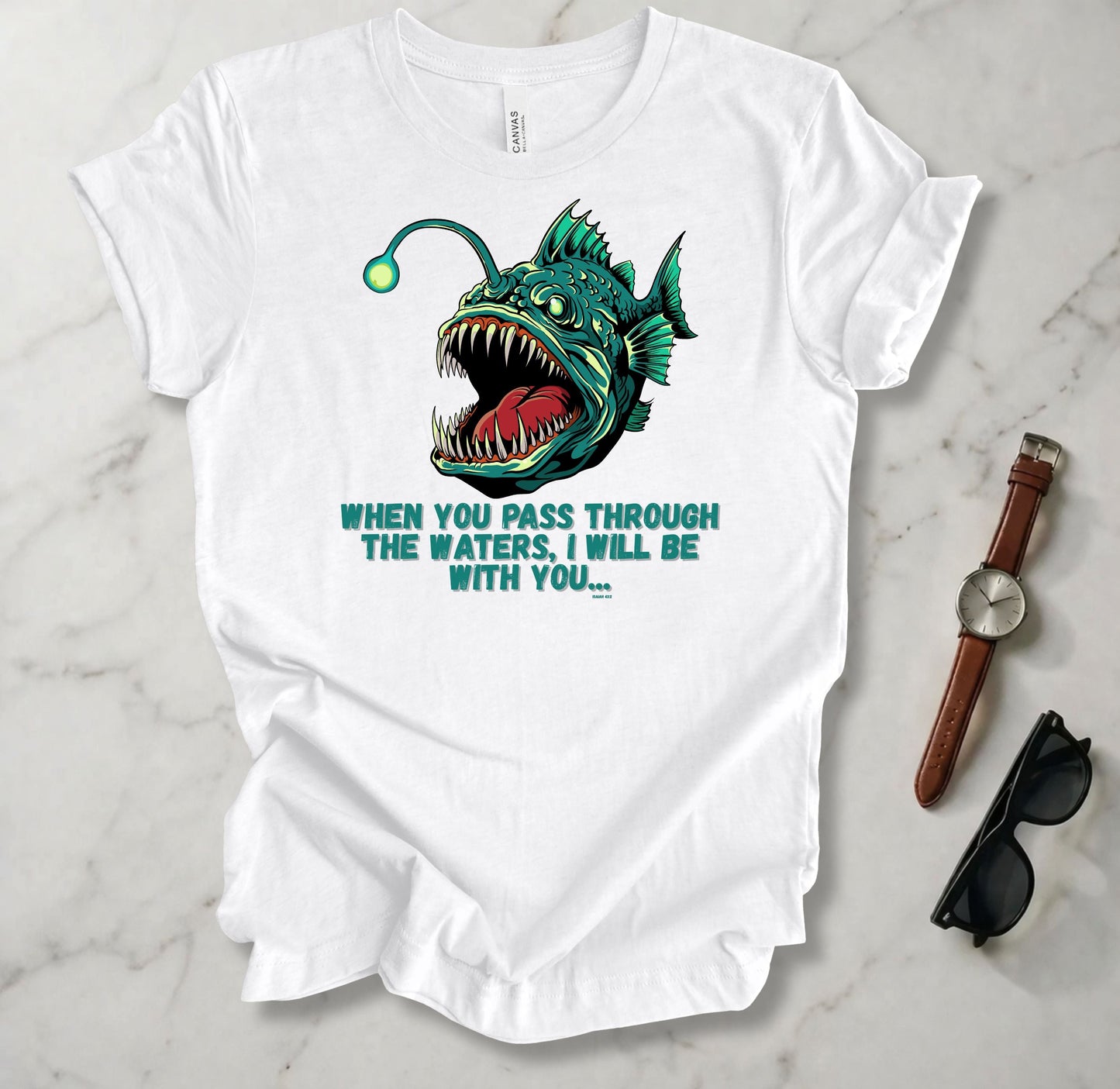 When You Pass Through The Waters T Shirt