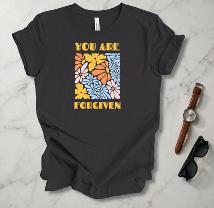You Are Forgiven T Shirt