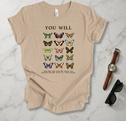 You Will Seek Me And Find Me T Shirt
