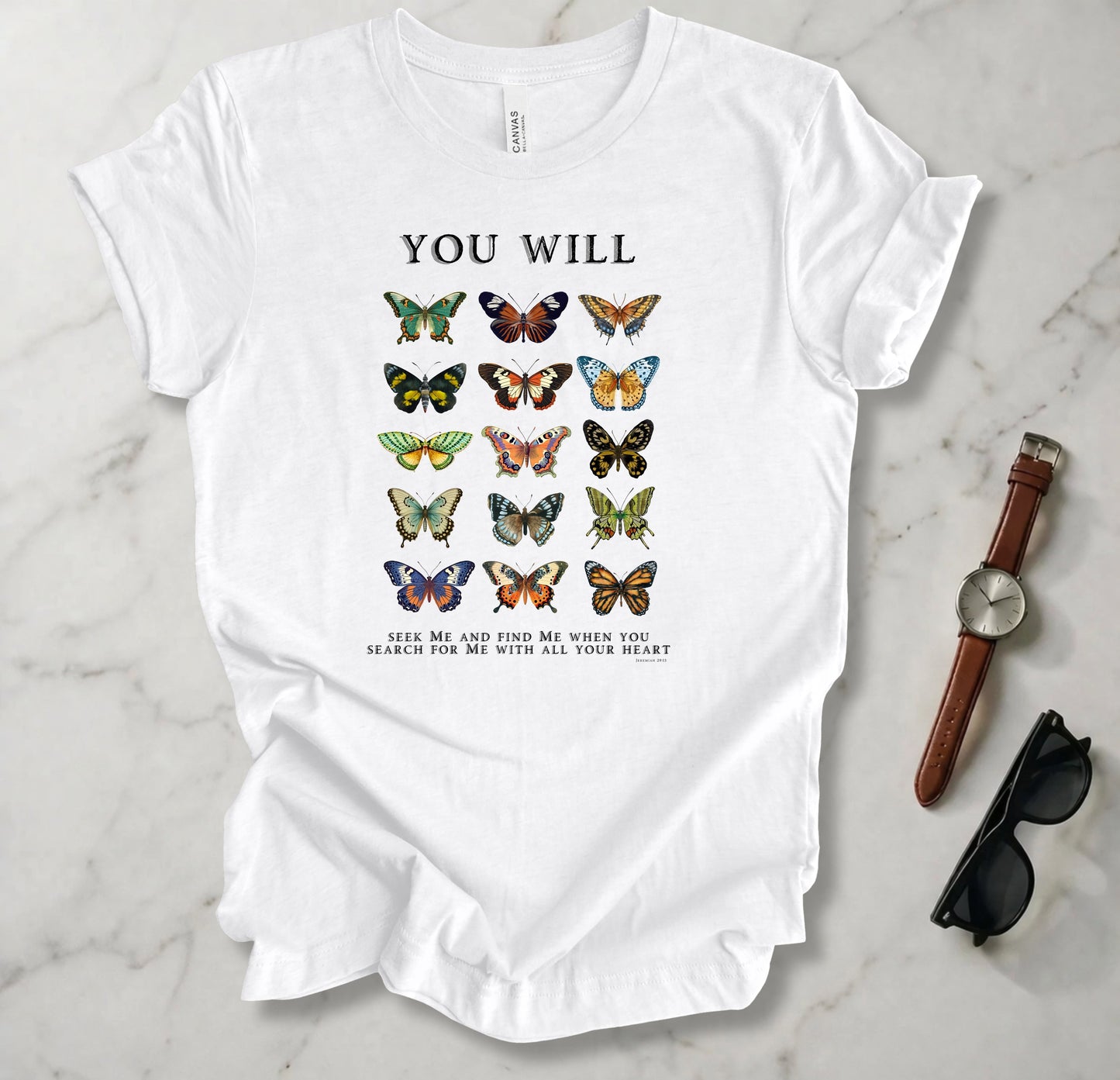 You Will Seek Me And Find Me T Shirt