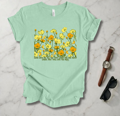 Come Unto Me T Shirt