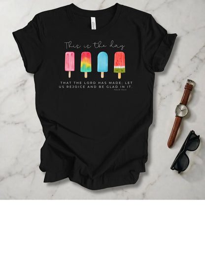 This Is The Day The Lord Has Made T Shirt