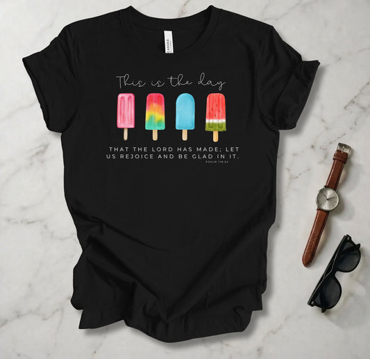 This Is The Day The Lord Has Made T Shirt