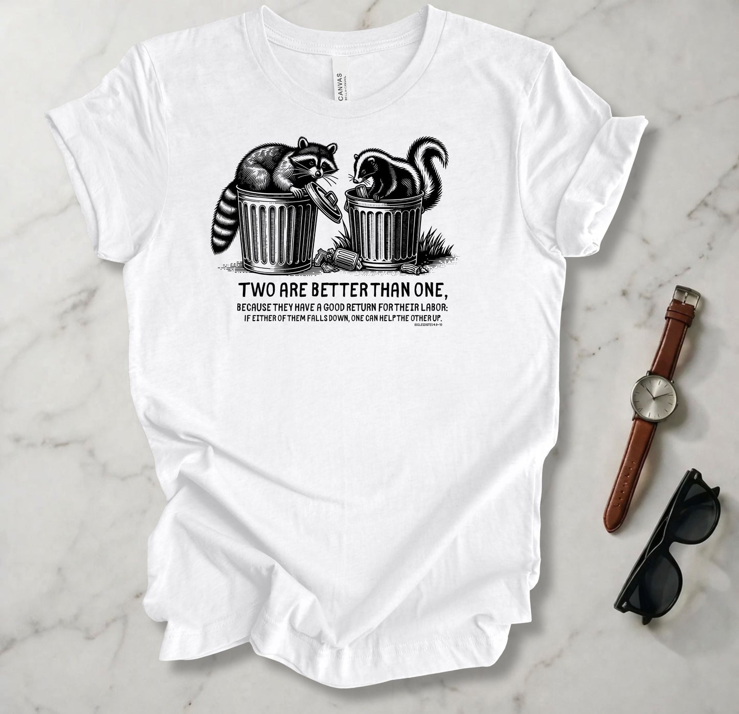 Two Are Better Than One T Shirt