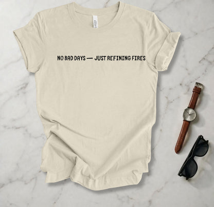 No Bad Days T Shirt