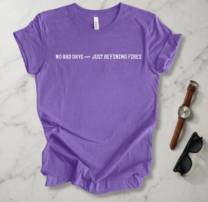 No Bad Days T Shirt