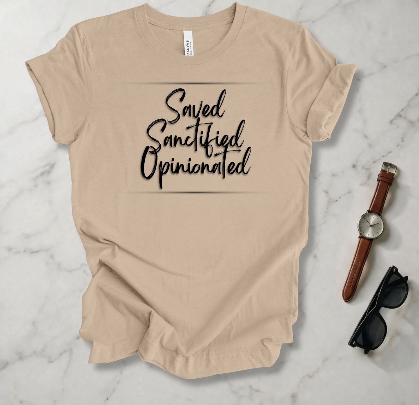 Save Sanctified Opinionated T Shirt