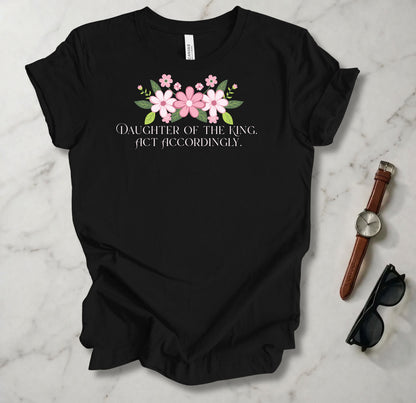 Daughter Of The King T Shirt