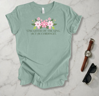 Daughter Of The King T Shirt