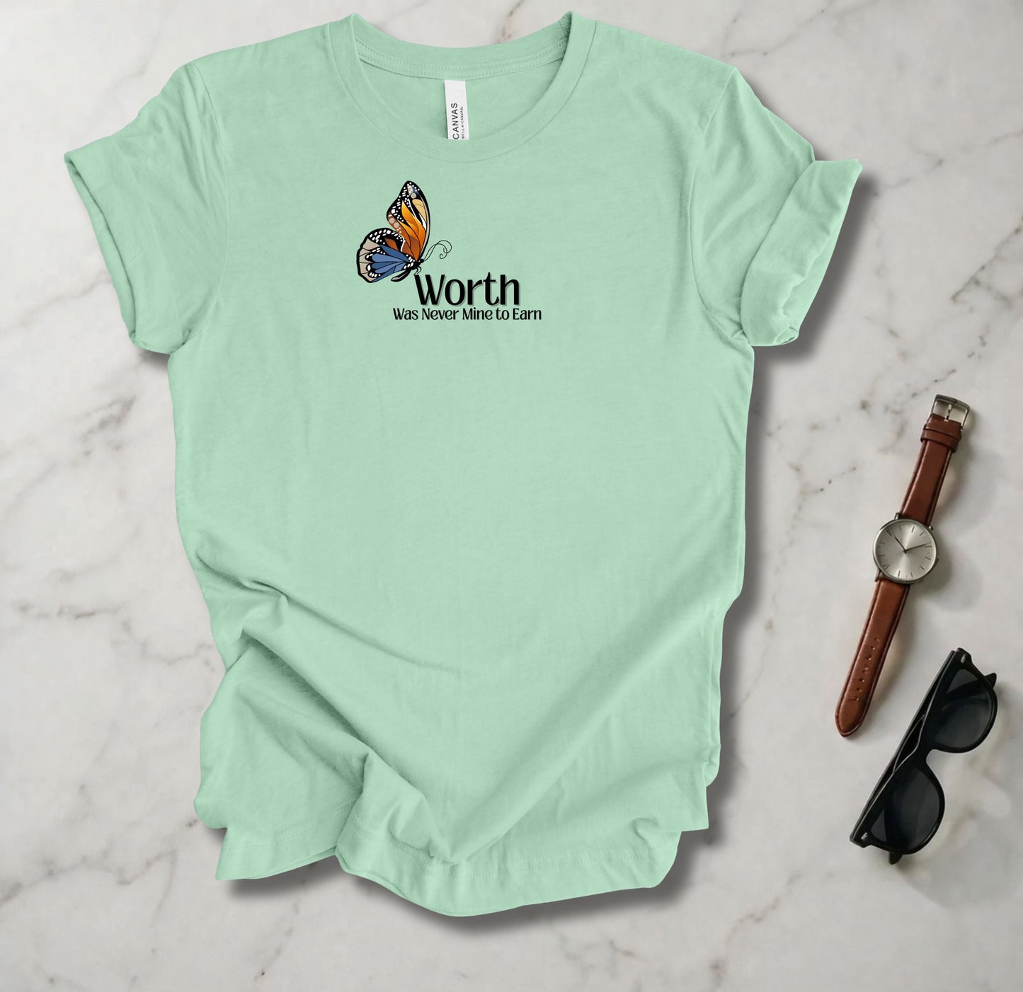 Worth Was Never Mine To Earn T Shirt