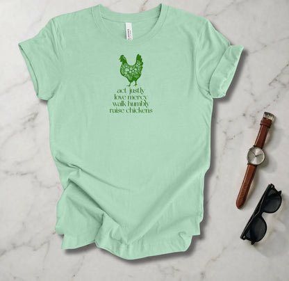 Raise Chickens T Shirt