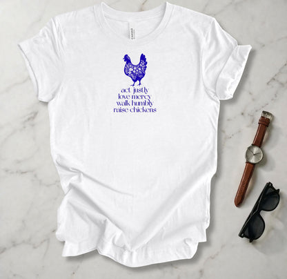 Raise Chickens T Shirt
