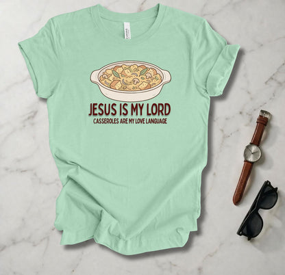 Casserole Is My Love Language T Shirt