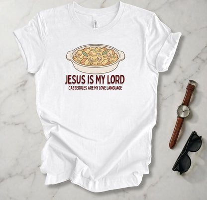 Casserole Is My Love Language T Shirt