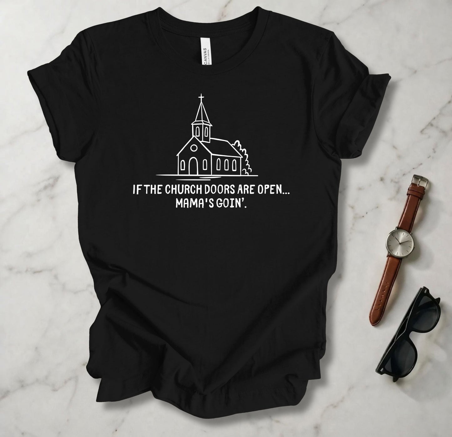 If The Church Doors Are Open T Shirt