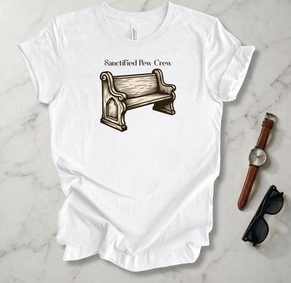 Sanctified Pew Crew T Shirt