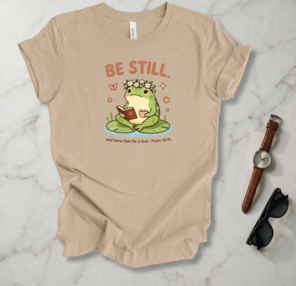 Be Still And Know T Shirt
