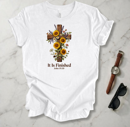 It Is Finished T Shirt