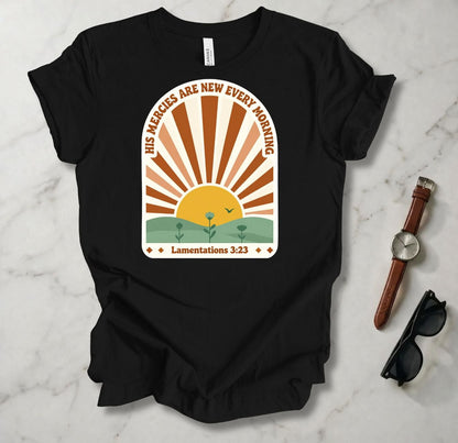 New Every Morning T Shirt