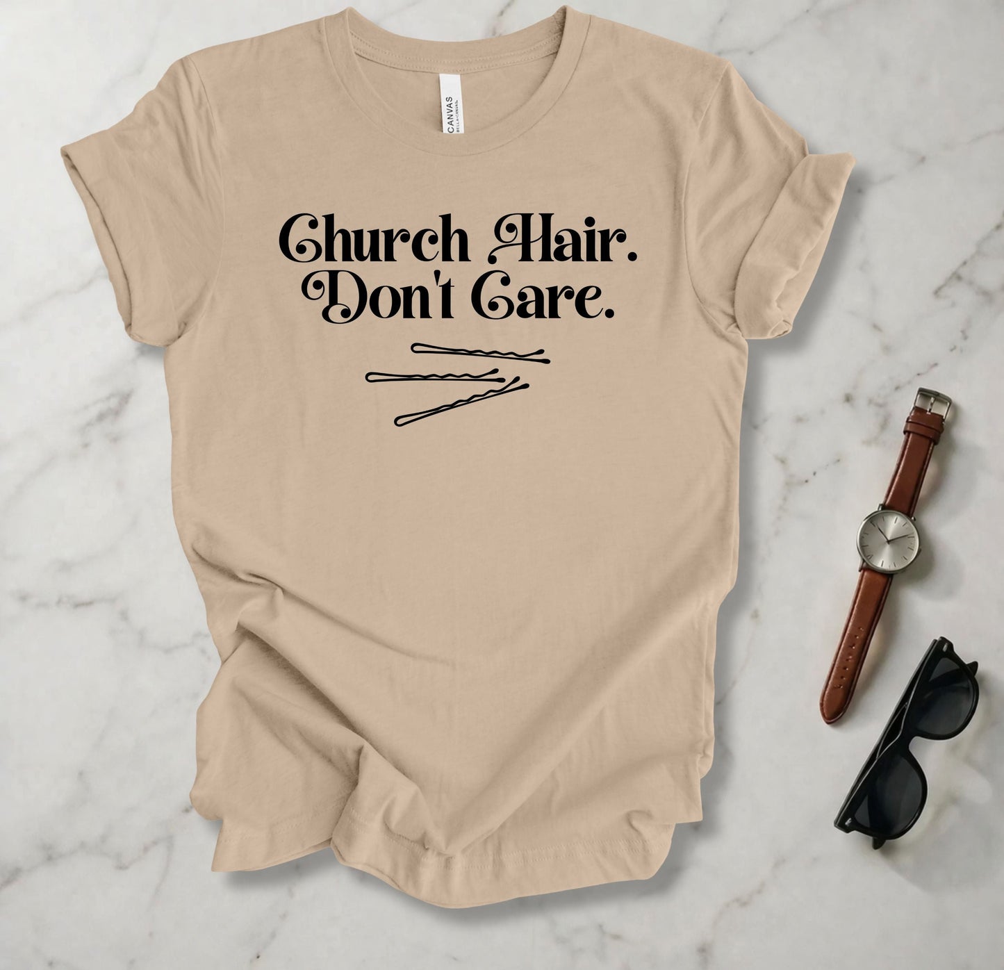Church Hair Don't Care T Shirt