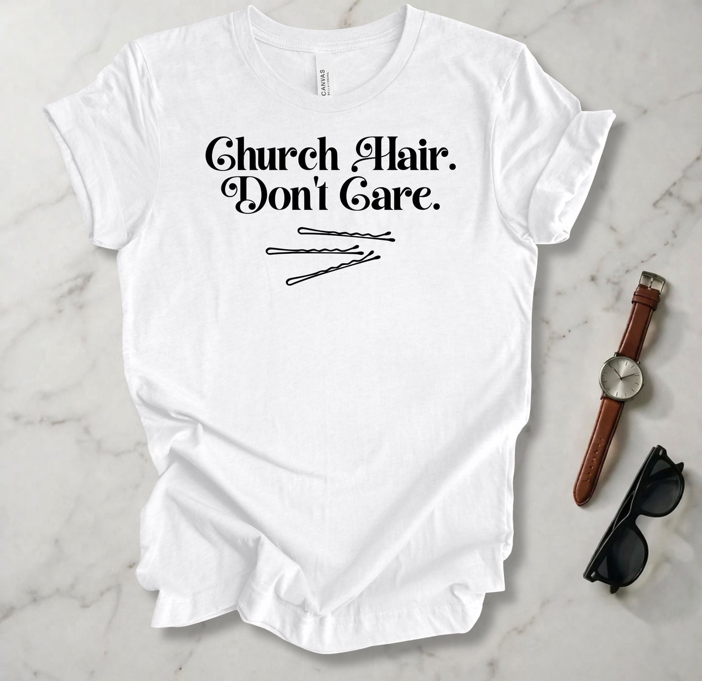 Church Hair Don't Care T Shirt
