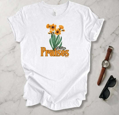 Oh Sing Praises T Shirt