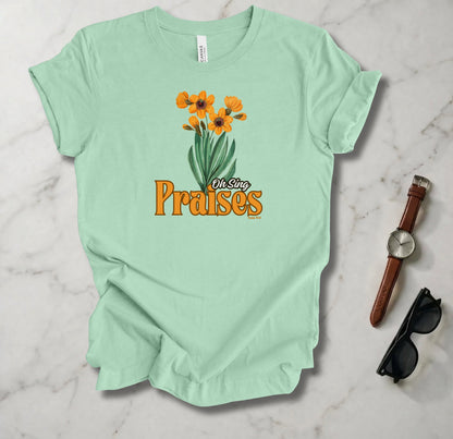 Oh Sing Praises T Shirt