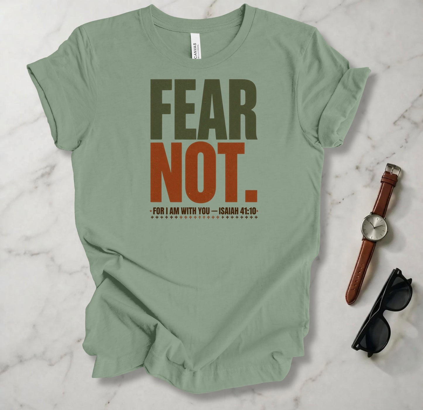 Fear Not T Shirt