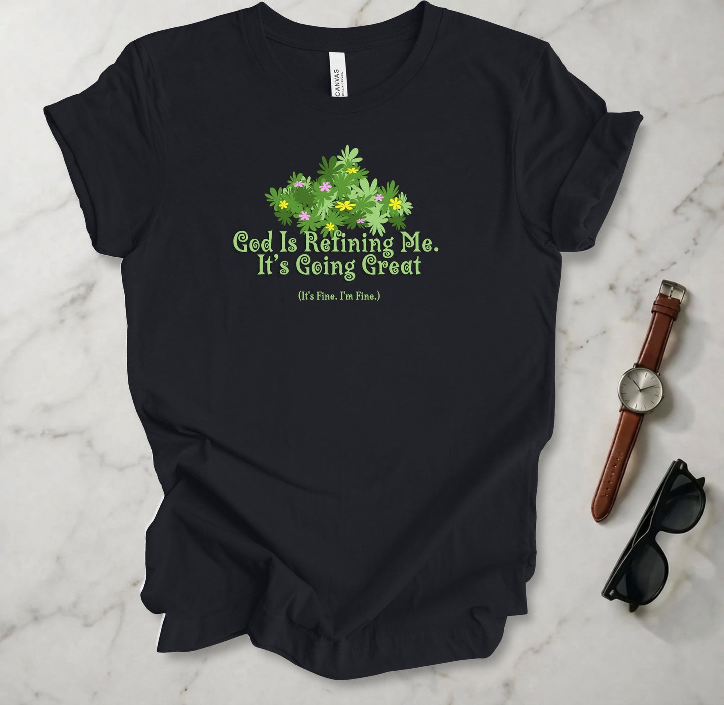 God Is Refining Me T Shirt