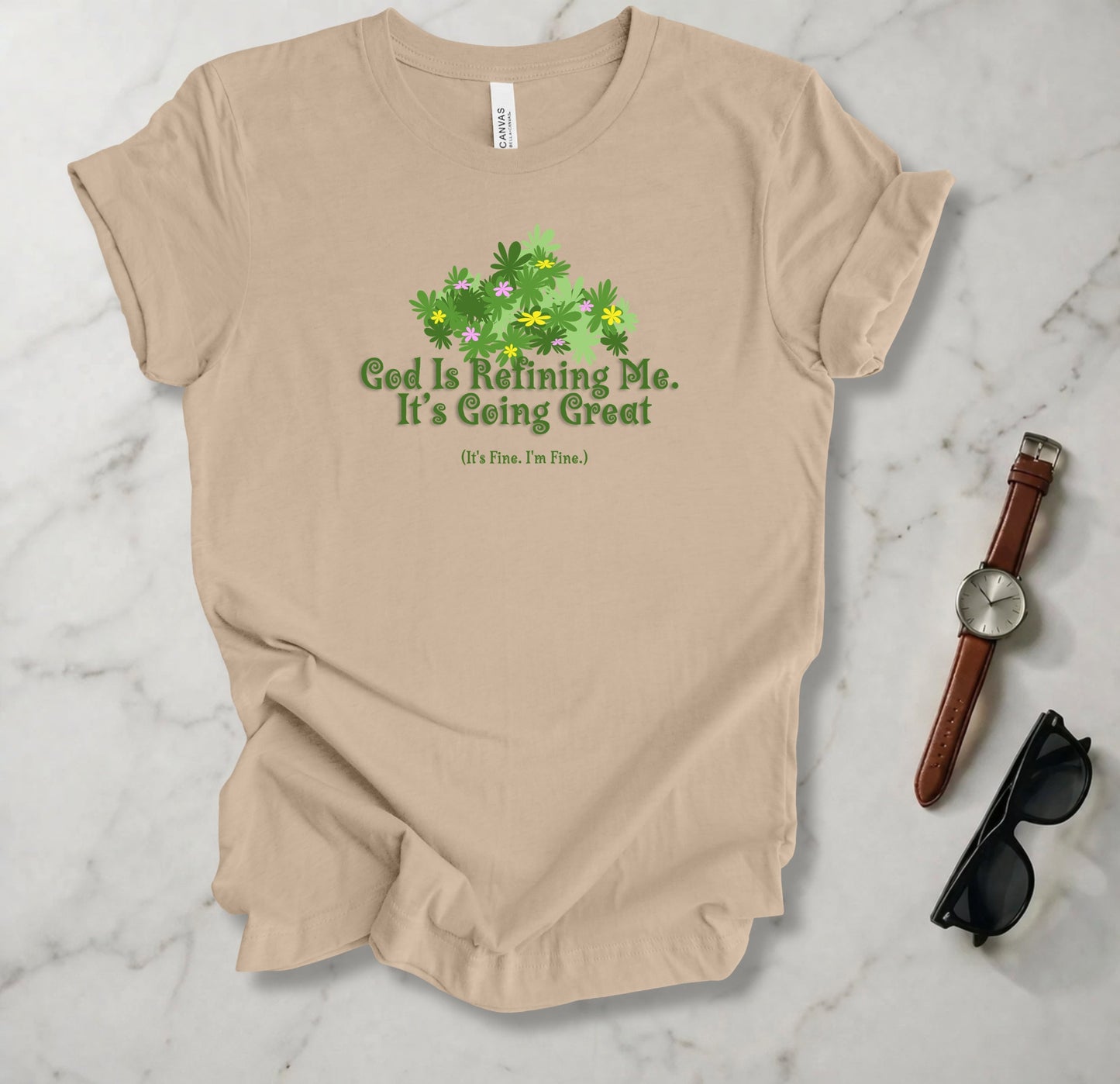 God Is Refining Me T Shirt