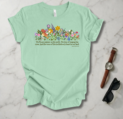 The Flowers Appear On The Earth T Shirt