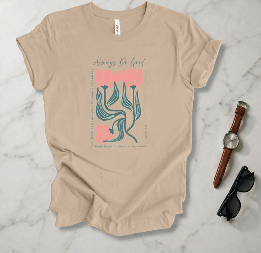 Always Do Good T Shirt