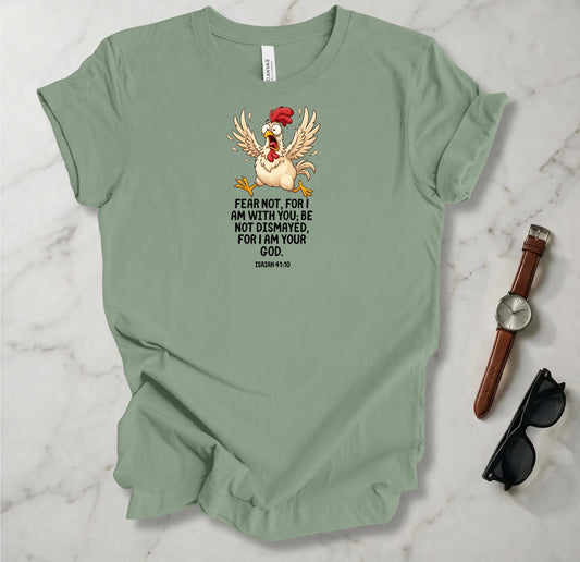 Fear Not T Shirt