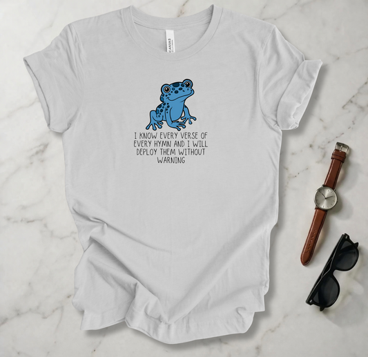 Every Verse Of Every Hymn T Shirt